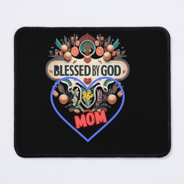 Item preview, BLESSED BY GOD MOM designed and sold by carlos crane.