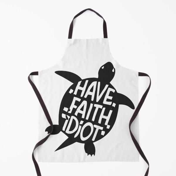 Item preview, Have Faith Idiot Motivational Turtle Artwork designed and sold by Collision19.