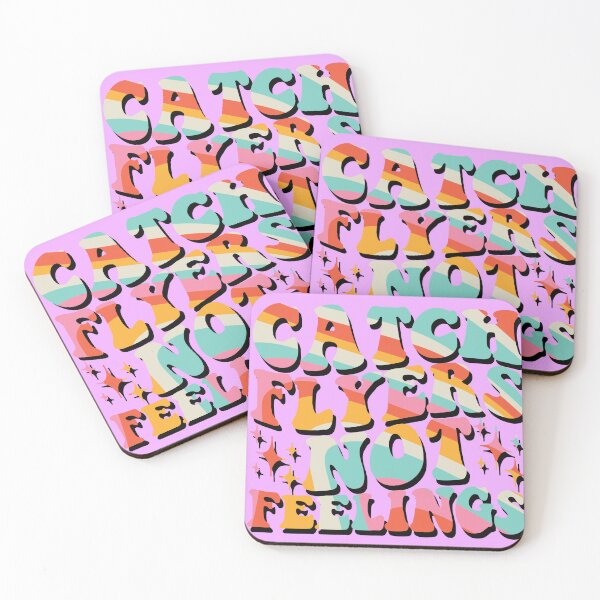 Item preview, CATCH FLYERS NOT FEELINGS designed and sold by Heather Knox.