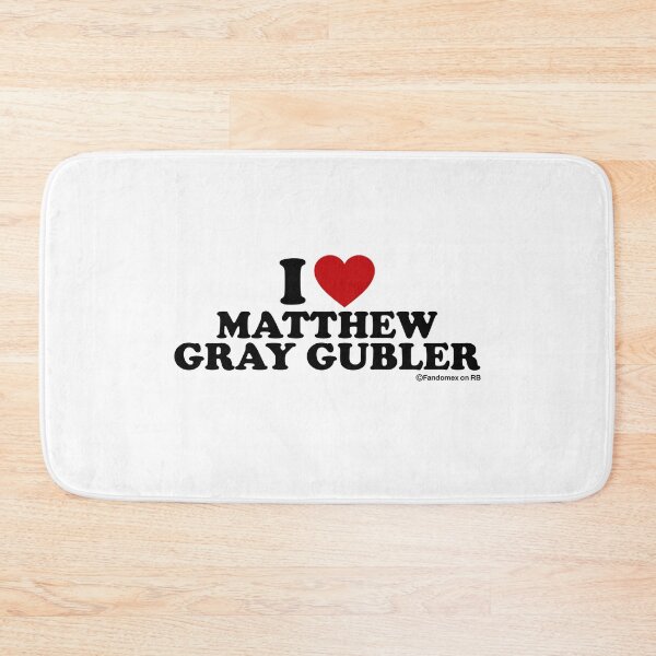 Item preview, I LOVE MATTHEW GRAY GUBLER  designed and sold by Fandomex.