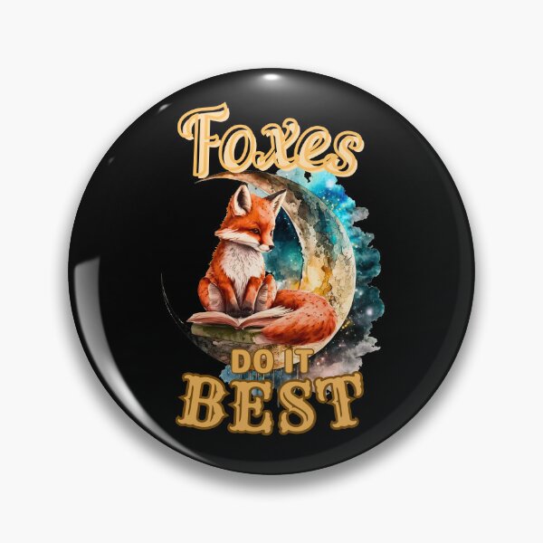 Item preview, Foxes Do It Best. fox saying designed and sold by FoxVibes.