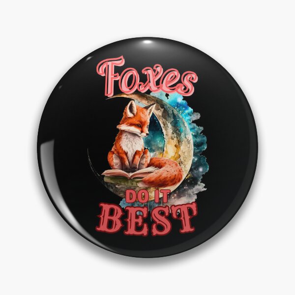 Item preview, Foxes Do It Best. fox owner designed and sold by FoxVibes.