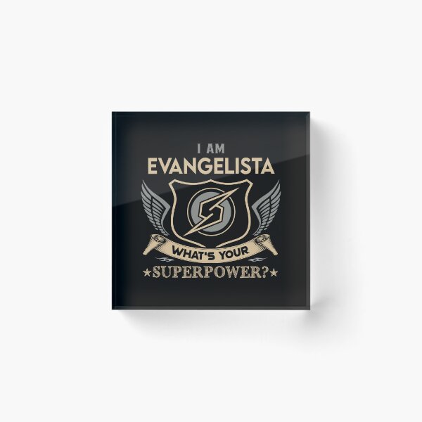 Item preview, Evangelista Name - Evangelista Superpower designed and sold by testreg1.
