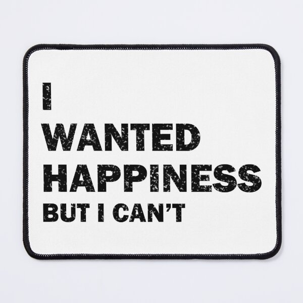 Item preview, I wanted happiness designed and sold by Raphiel_39.