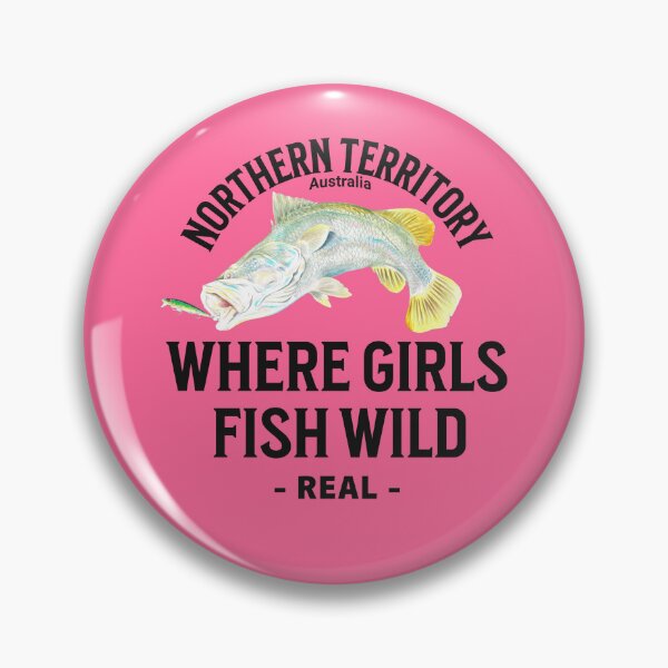 Item preview, Northern Territory - Where Girls Fish Wild! #PapayaPink designed and sold by Chrome-Magnet.
