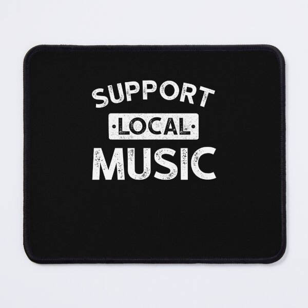 Item preview, Support Local Music designed and sold by ruinzahelva.