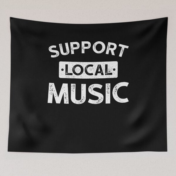 Item preview, Support Local Music designed and sold by ruinzahelva.
