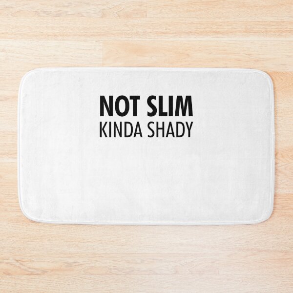 Item preview, Not slim kinda shady  designed and sold by ruinzahelva.