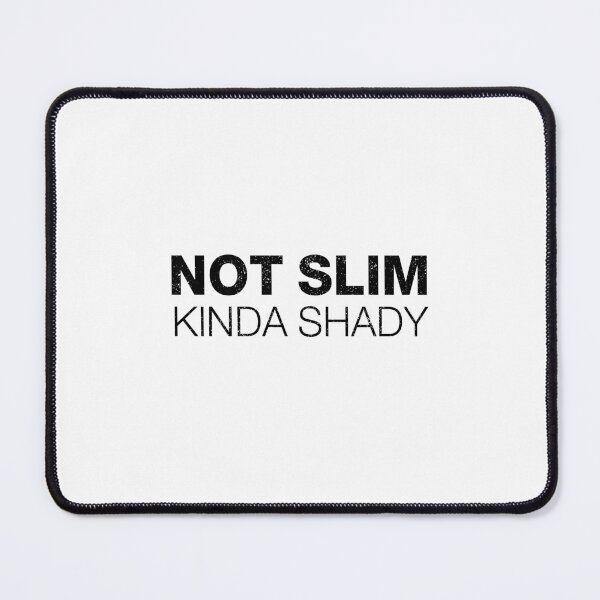 Item preview, Not slim kinda shady 2 designed and sold by ruinzahelva.