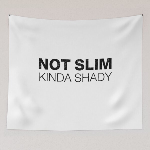 Item preview, Not slim kinda shady 2 designed and sold by ruinzahelva.