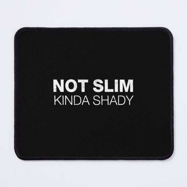 Item preview, Not slim kinda shady 3 designed and sold by ruinzahelva.
