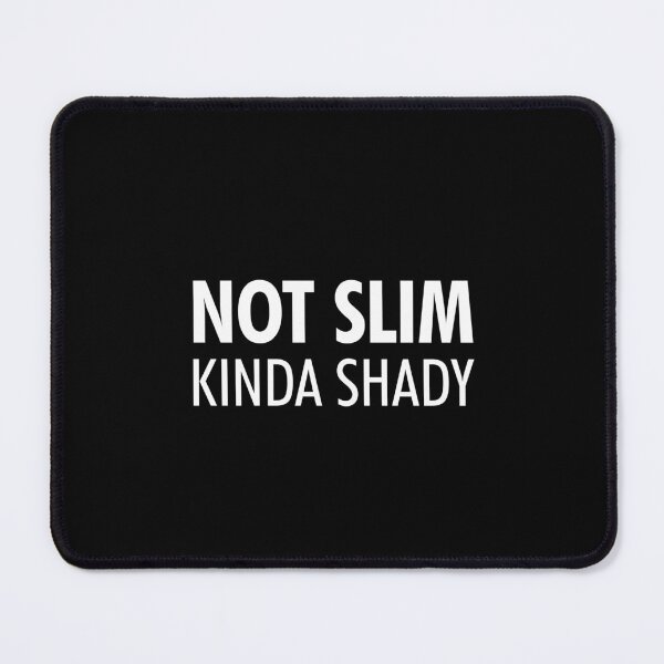 Item preview, Not slim kinda shady 10 designed and sold by ruinzahelva.