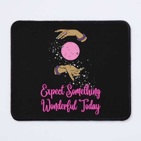 Item preview, Expect Something Wonderful Today designed and sold by OneFineGem.