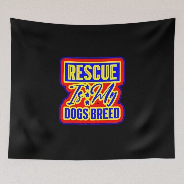 Item preview, rescue is my dogs breed designed and sold by creativerooney.