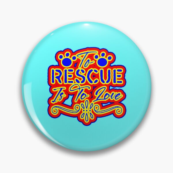 Item preview, to rescue is to love designed and sold by creativerooney.