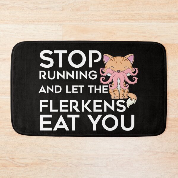 Item preview, Stop Running and let the Flerkens eat you | The Marvels designed and sold by sarahxxdll.