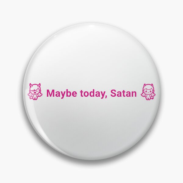 Item preview, "Maybe today, Satan" Cheeky Devil & Angel Humor Tee designed and sold by KikiValley.