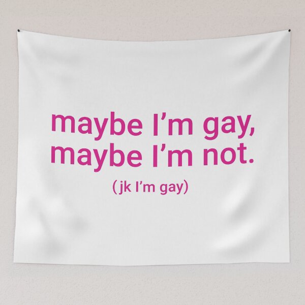 Item preview, "maybe I'm gay, maybe I'm not. (jk I'm gay)" Humorous Pride Identity Design designed and sold by KikiValley.