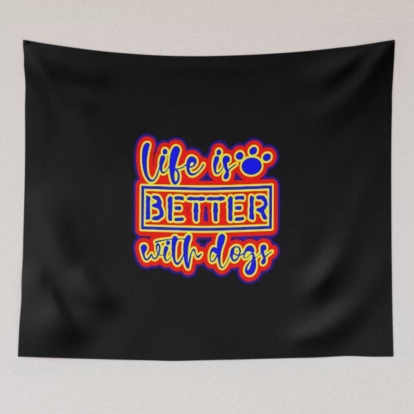Item preview, Life is better with Dogs Funny designed and sold by creativerooney.