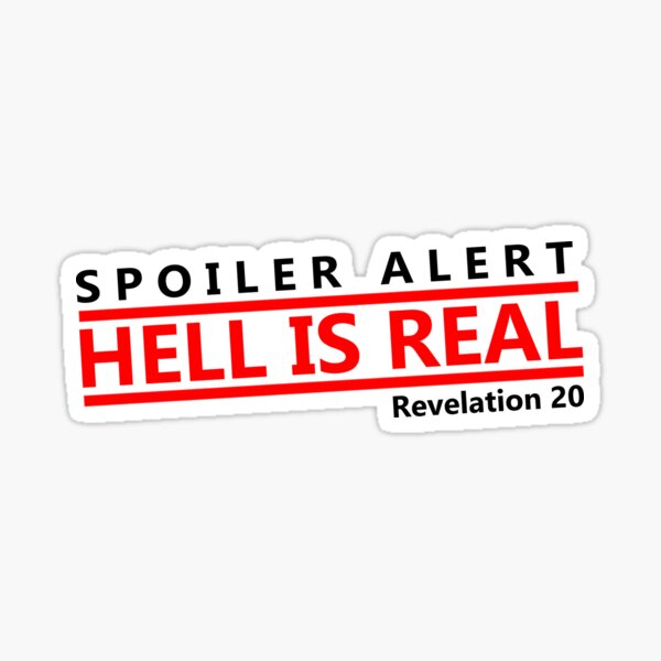 Item preview, SPOILER ALERT: HELL IS REAL designed and sold by Warih.