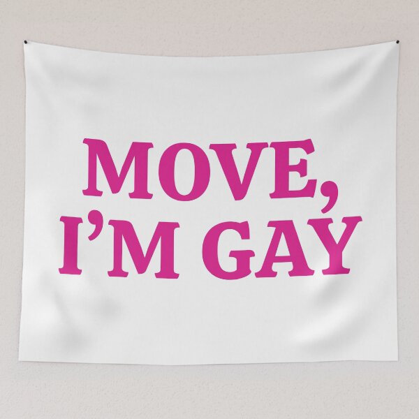 Item preview, "MOVE I'M GAY" Bold Confident Pride Statement Design designed and sold by KikiValley.