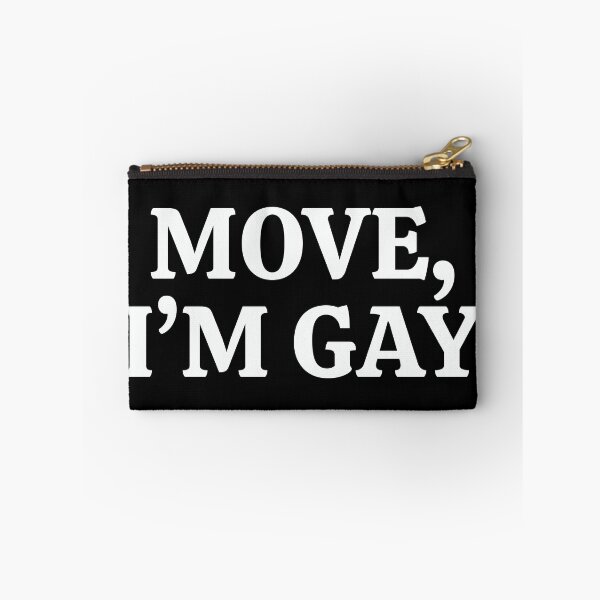 Item preview, "MOVE I'M GAY" Bold Confident Pride Statement Design designed and sold by KikiValley.