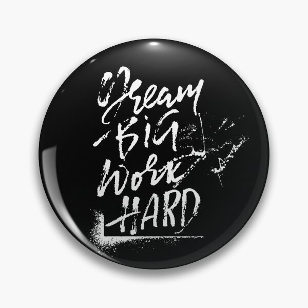 Item preview, Dream Big Work Hard designed and sold by artimplementer.