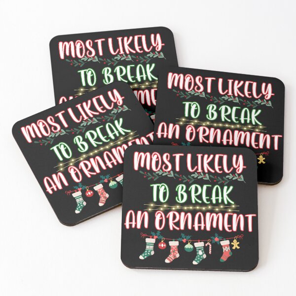 Item preview, Most Likely To Break An Ornament Funny Christmas designed and sold by AngieArt-.