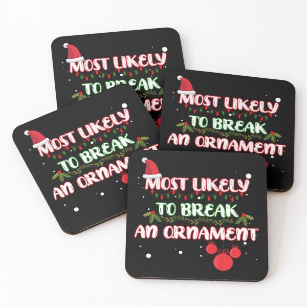 Item preview, Most Likely To Break An Ornament Funny Christmas designed and sold by AngieArt-.