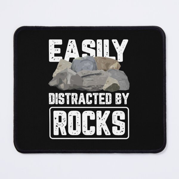 Item preview, Easily Distracted By Rocks designed and sold by PetPanache.