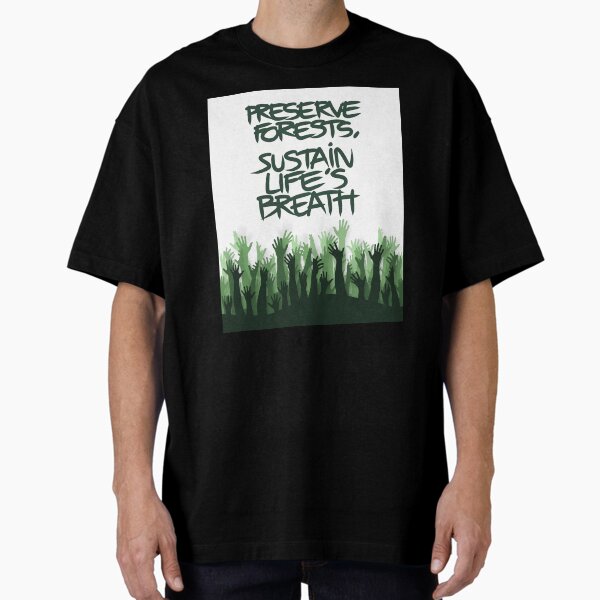 Item preview, Preserve Forests Sustain Lifes Breath designed and sold by CJansuebsri.