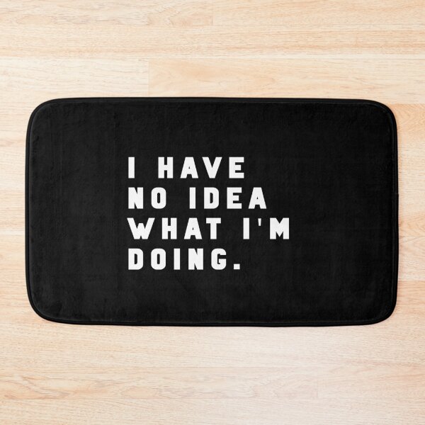 Item preview, I have no idea what I'm doing. - Funny quote meme designed and sold by Jesticker.