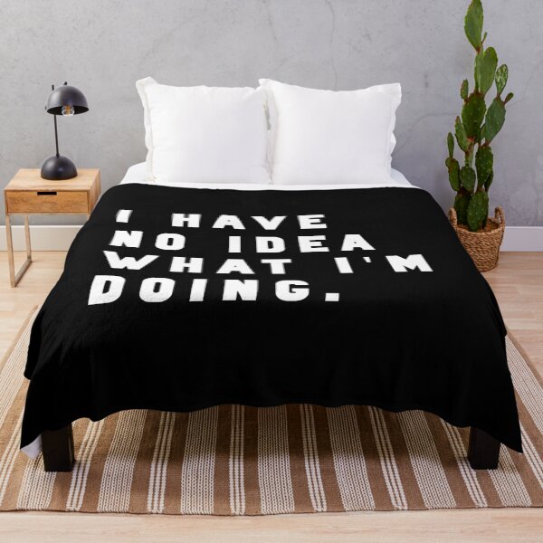 Item preview, I have no idea what I'm doing. - Funny quote meme designed and sold by Jesticker.