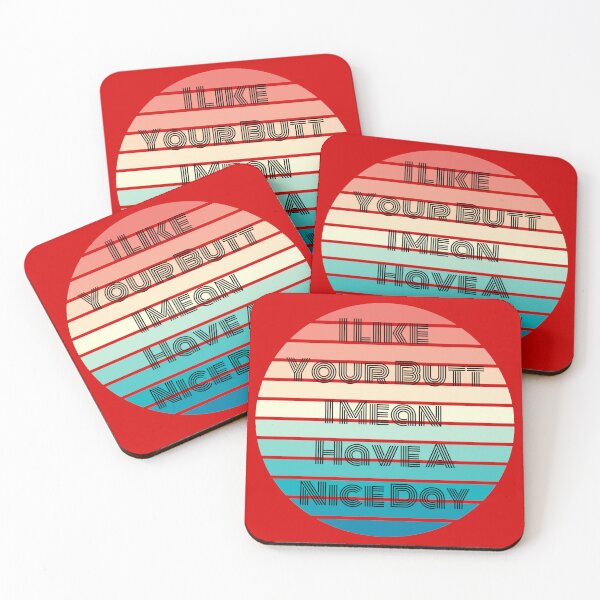 Item preview, I like your butt I mean have a nice day  designed and sold by LionessLove.