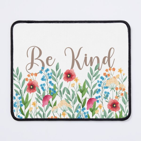 Item preview, wild flowers - Be kind designed and sold by Creative-Wolf16.