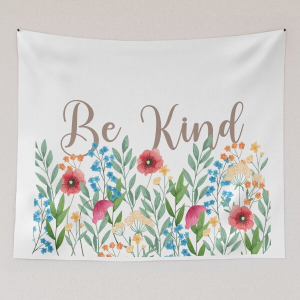 Item preview, wild flowers - Be kind designed and sold by Creative-Wolf16.