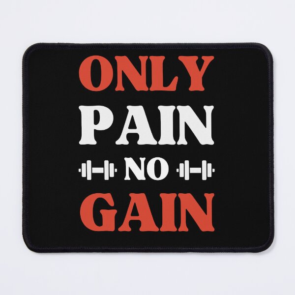 Item preview, only pain no gain designed and sold by DesignDazzles.