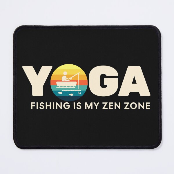 Item preview, Fishing is my zen zone designed and sold by Chrome-Magnet.
