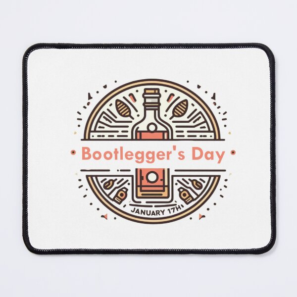 Item preview, Jan 17th - Bootlegger's Day designed and sold by CrankyOldDude.