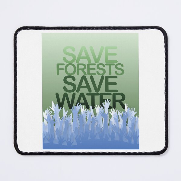 Item preview, Save Forests Save Water designed and sold by CJansuebsri.