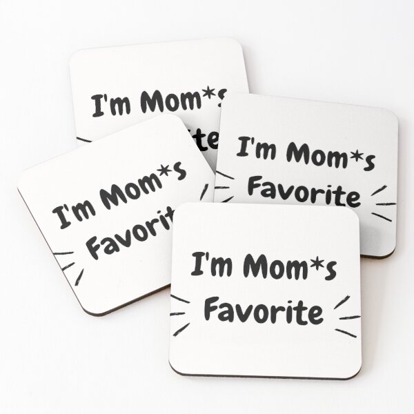 Item preview, I'm Mom's Favorite Child Gift Funny Family Joke Humor Quote designed and sold by BestDesignsRB.
