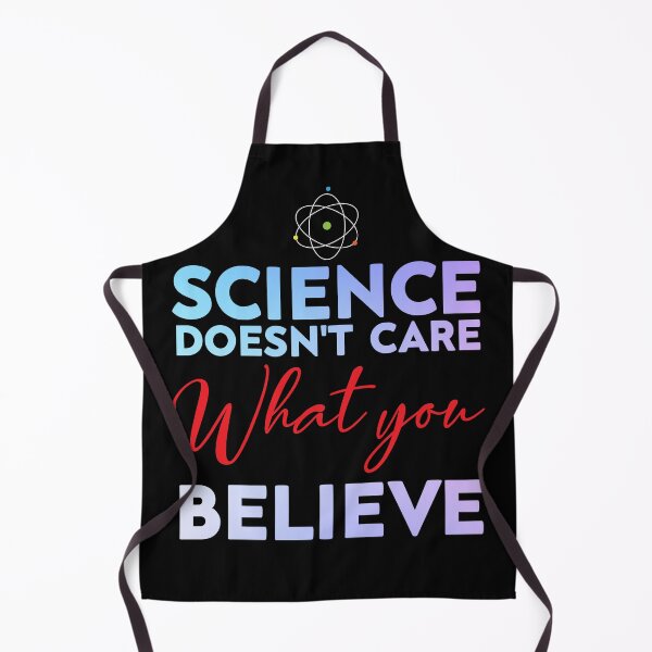 Item preview, science doesn't care what you think - Atheist Science Prof Humor for Teacher designed and sold by Be Cool (5.0) ⭐⭐⭐⭐⭐.