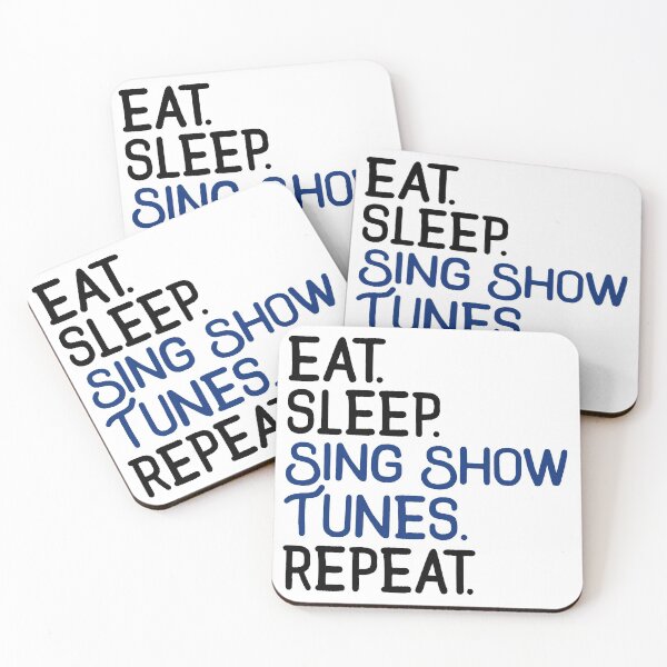 Item preview, Eat. Sleep. Sing Show Tunes. Repeat. designed and sold by KsuAnn.