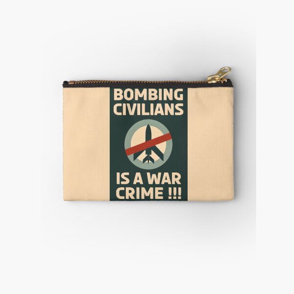 Item preview, Bombing Civilians Is a War Crime designed and sold by 4TeeToo.