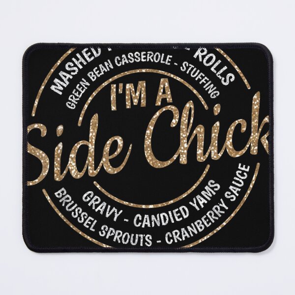 Item preview, I'm a Side Chick designed and sold by PureHeaven ⭐⭐⭐⭐⭐.
