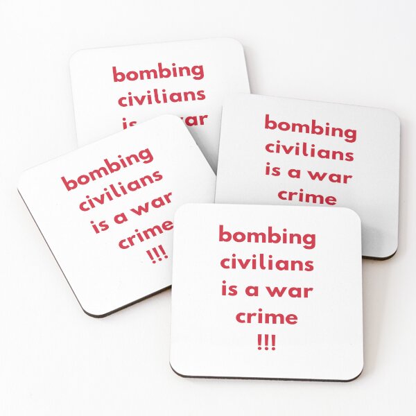 Item preview, Bombing Civilians Is a War Crime designed and sold by 4TeeToo.