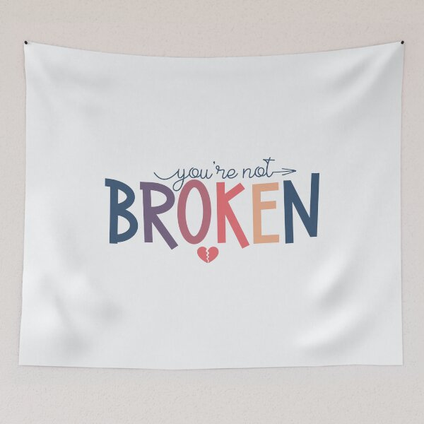 Item preview, you're not broken designed and sold by hautehub.