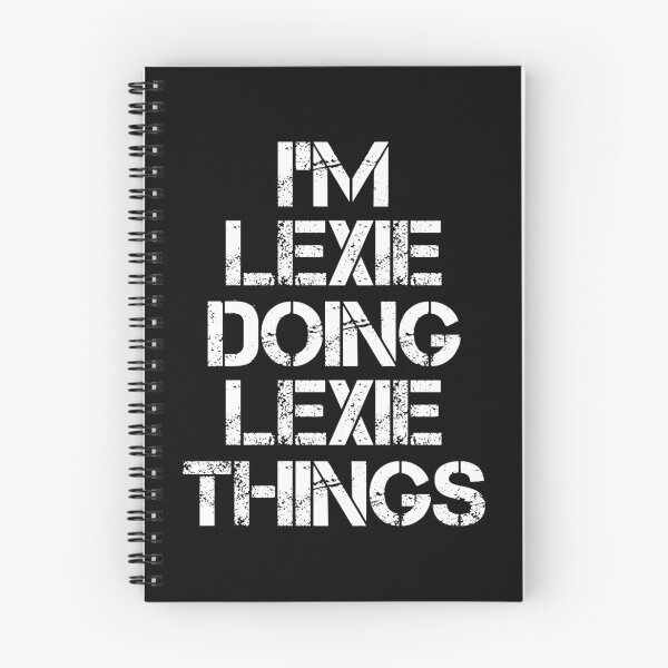 Item preview, Lexie Name - Lexie Doing Lexie Things designed and sold by LindenAverhart3.