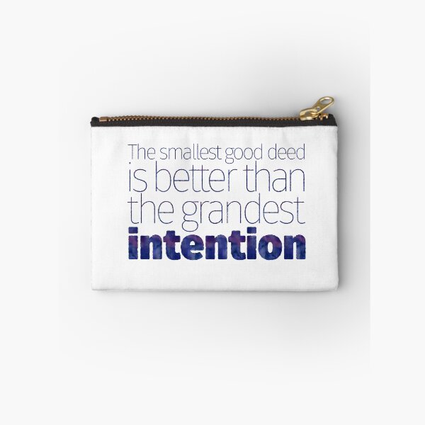 Item preview, The smallest good deed is better than the grandest intention designed and sold by x1brett.