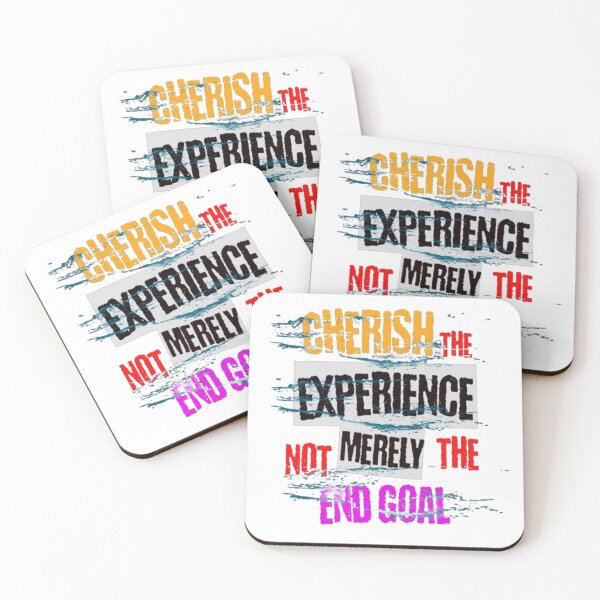 Item preview, cherish the experience not merely the end goal designed and sold by jonmobo.
